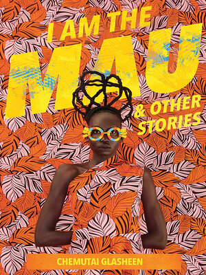 cover image of I Am the Mau and other stories